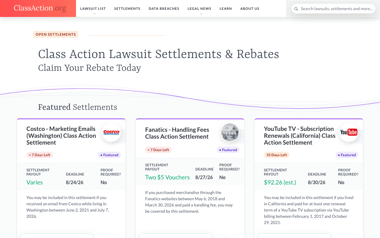 The ClassAction.org open settlements page, headlined Class Action Lawsuit Settlements and Rebates, Claim Your Rebate Today. Featured settlement cards for Costco marketing emails, Fanatics handling fees, and YouTube TV subscription renewals each show a payout, a deadline in August 2026, and whether proof is required.